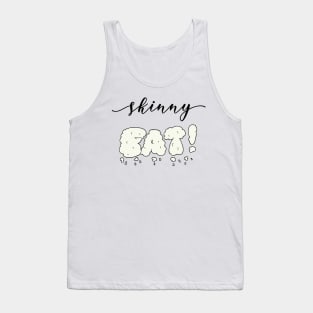 Skinny Fat Tank Top